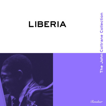 John Coltrane - Liberia (The John Coltrane Collection)