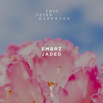 EMBRZ - Jaded