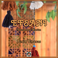 Ersin Ersavas - Efsâni (Instrumental Version)