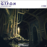 Rogue - G.t.f.o.h (Extended Mix [Explicit])