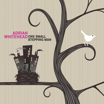 Adrian Whitehead - One Small Stepping Man