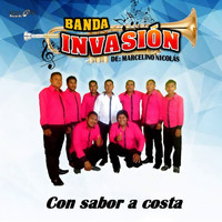 Banda Invasion De Marcelino Nicolas - Con Sabor a Costa