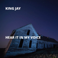 King Jay - Hear It in My Voice