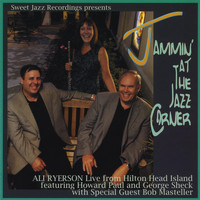 Ali Ryerson - Jammin' At The Jazz Corner