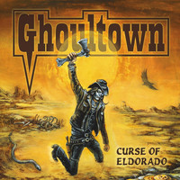 Ghoultown - Curse of Eldorado (Explicit)