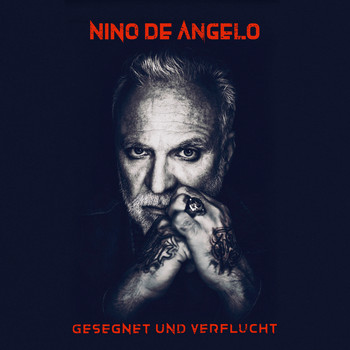 Nino de Angelo - Gesegnet und Verflucht