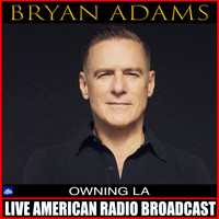 Bryan Adams - Owning LA (Live)