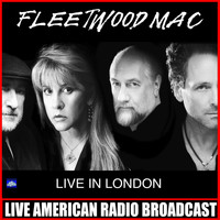 Fleetwood Mac - Live In London (Live)
