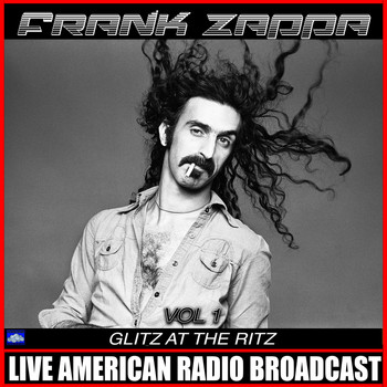 Frank Zappa - Glitz At The Ritz Vol 1 (Live)