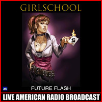 Girlschool - Future Flash (Live)