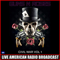 Guns N' Roses - Civil War Vol. 1 (Live)