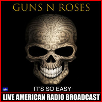 Guns N' Roses - It's So Easy (Live)