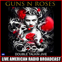 Guns N' Roses - Double Talkin' Jive (Live)