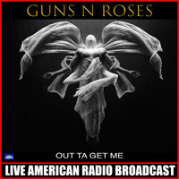 Guns N' Roses - Out Ta Get Me (Live)