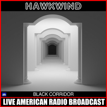 Hawkwind - Black Corridor (Live)