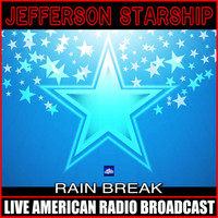 Jefferson Starship - Rain Break (Live)