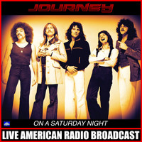 Journey - On A Saturday Night (Live)