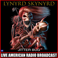 Lynyrd Skynyrd - Jitter Bug (Live)