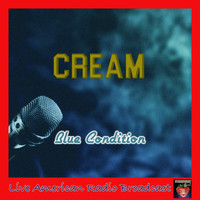 Cream - Blue Condition (Live)