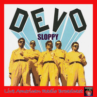 Devo - Sloppy (Live)