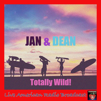 Jan & Dean - Totally Wild (Live)