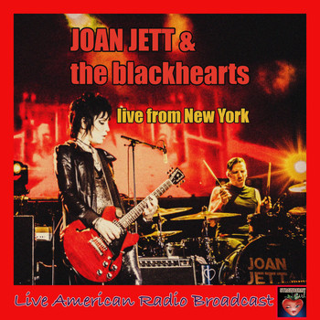 Joan Jett & The Blackhearts - Live From New York (Live)