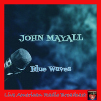 John Mayall - Blue Waves (Live)