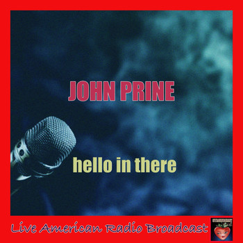 John Prine - Hello in There (Live)