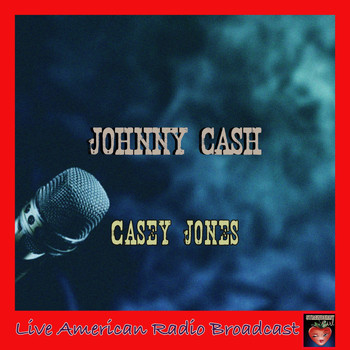 Johnny Cash - Casey Jones (Live)