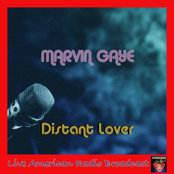 Marvin Gaye - Distant Lover (Live)