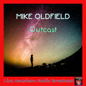 Mike Oldfield - Outcast (Live)