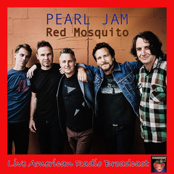 Pearl Jam - Red Mosquito (Live)
