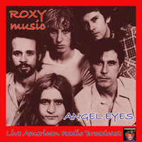 Roxy Music - Angel Eyes (Live)