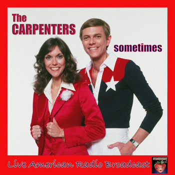 The Carpenters - Sometimes (Live)