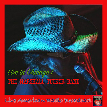 The Marshall Tucker Band - Live in Chicago 1 (Live)