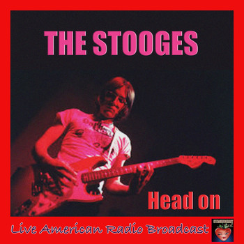 The Stooges - Head On (Live)