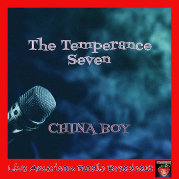 The Temperance Seven - China Boy (Live)