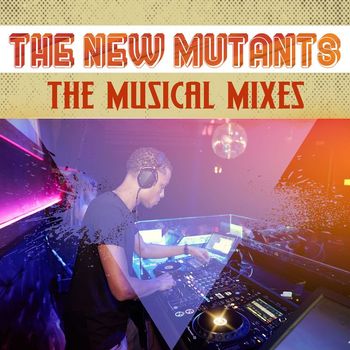 Various Artists - The New Mutants (Explicit)