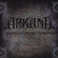 Arkana - Expelled From Paradise