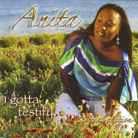 Anita - I Gotta Testify (Special Edition)