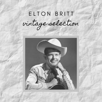 Elton Britt - Elton Britt - Vintage Selection