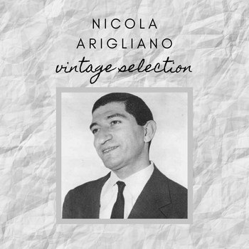 Nicola Arigliano - Nicola Arigliano - Vintage Selection