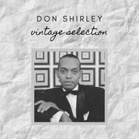 Don Shirley - Don Shirley - Vintage Selection