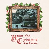 Ryan Stevenson - Home for Christmas