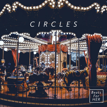 Beats For HER - Circles