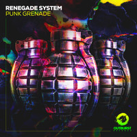 Renegade System - Punk Grenade