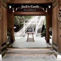 Jack's Castle - On a Colour TV (Explicit)