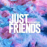 Trevor Jackson - Just Friends