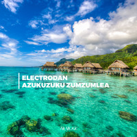 ElectroDan - Azukuzuku Zumzumlea