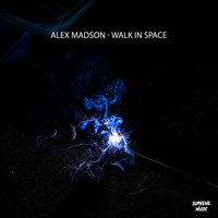 Alex Madson - Walk in Space